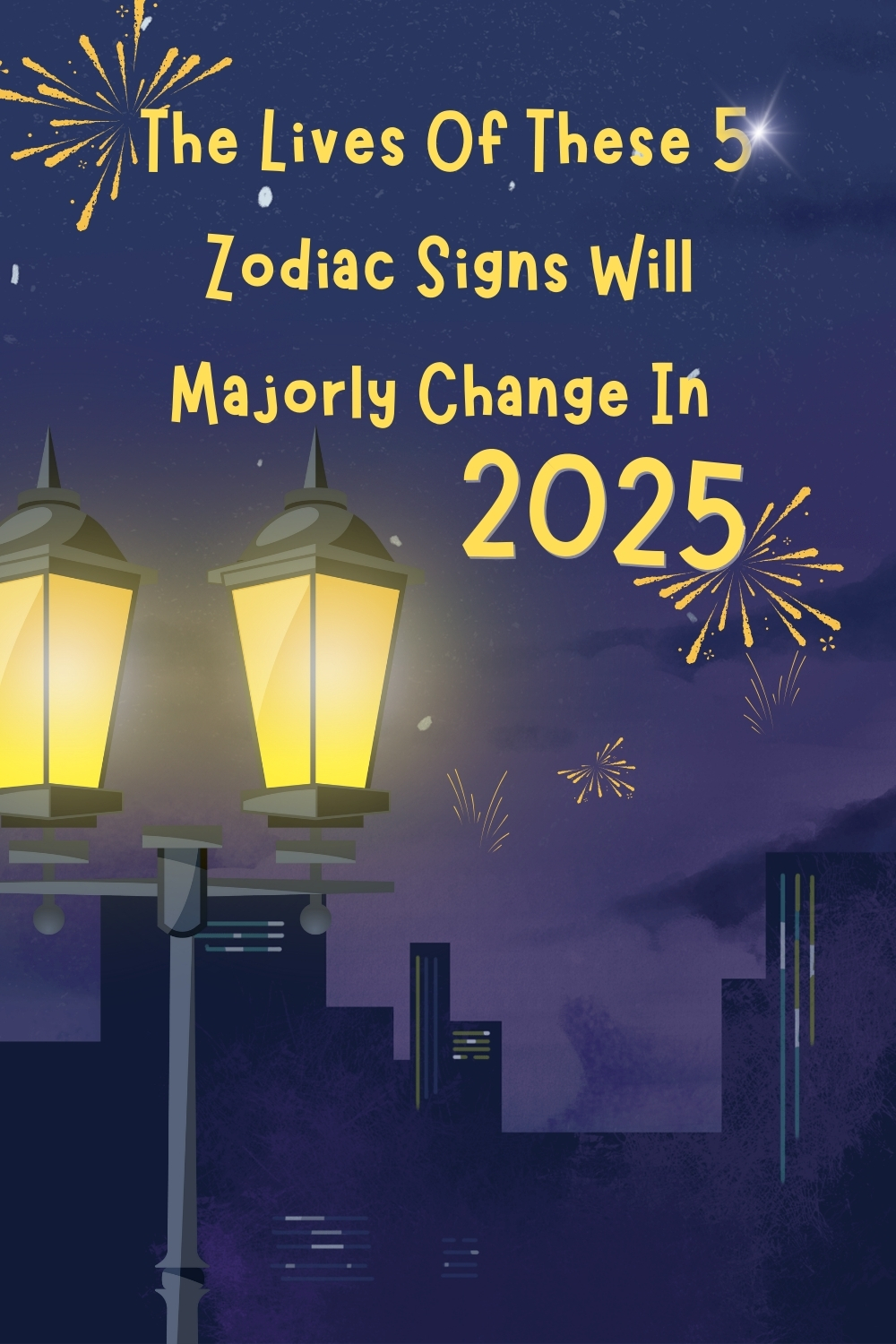 The Lives Of These 5 Zodiac Signs Will Majorly Change In 2025 Year