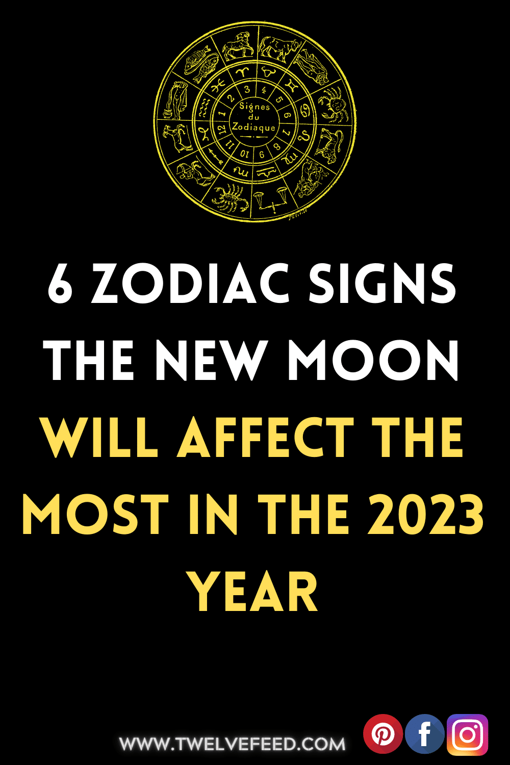 6 Zodiac Signs The New Moon Will Affect The Most In The 2023 Year – The ...
