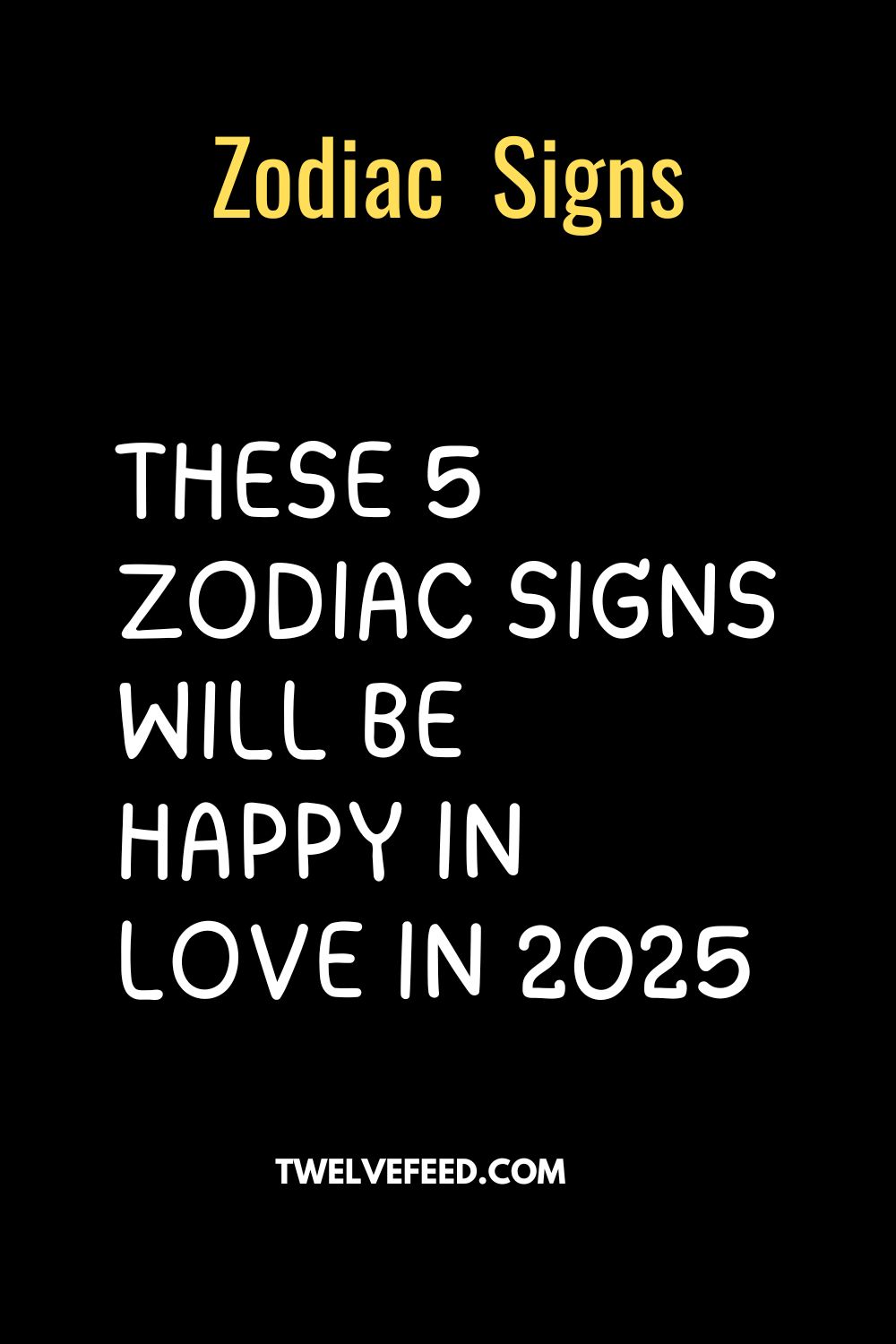 These 5 Zodiac Signs Will Be Happy In Love In 2025