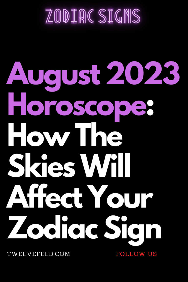 August 2023 Horoscope: How The Skies Will Affect Your Zodiac Sign – The ...