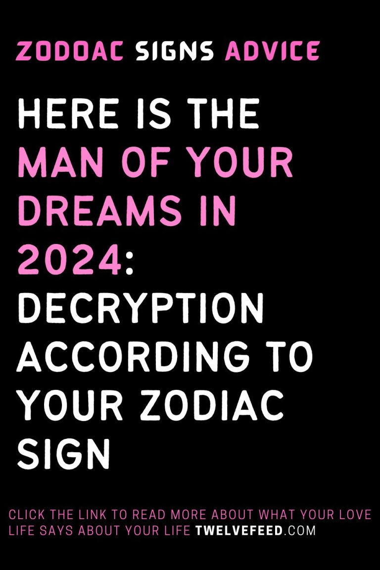 Here Is The Man Of Your Dreams In 2024 Decryption According To Your   17 10 768x1152 