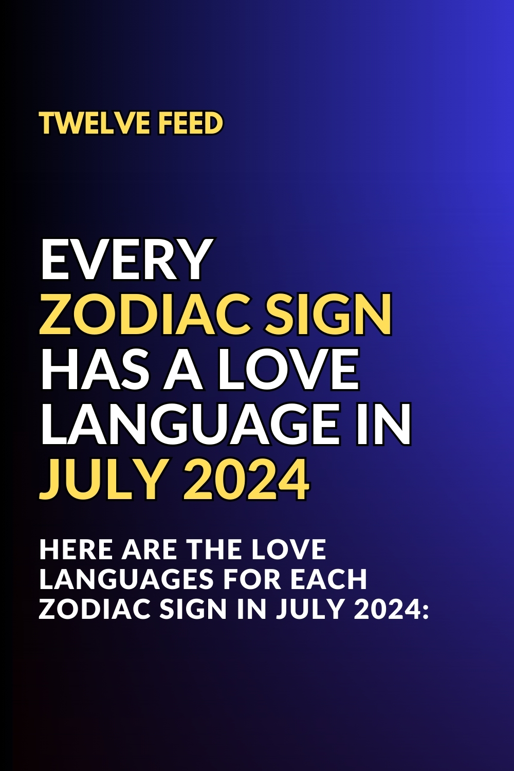 Every Zodiac Sign Has A Love Language In July 2024