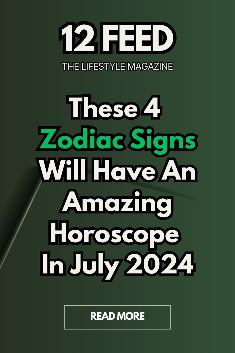 These 4 Zodiac Signs Will Have An Amazing Horoscope In July 2024