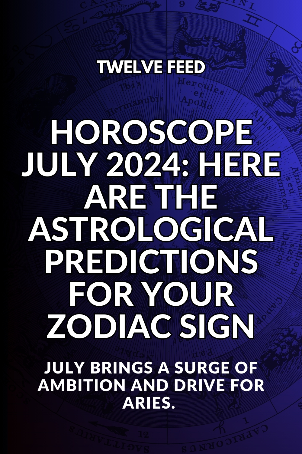 Horoscope July 2024: Here Are The Astrological Predictions For Your Zodiac Sign