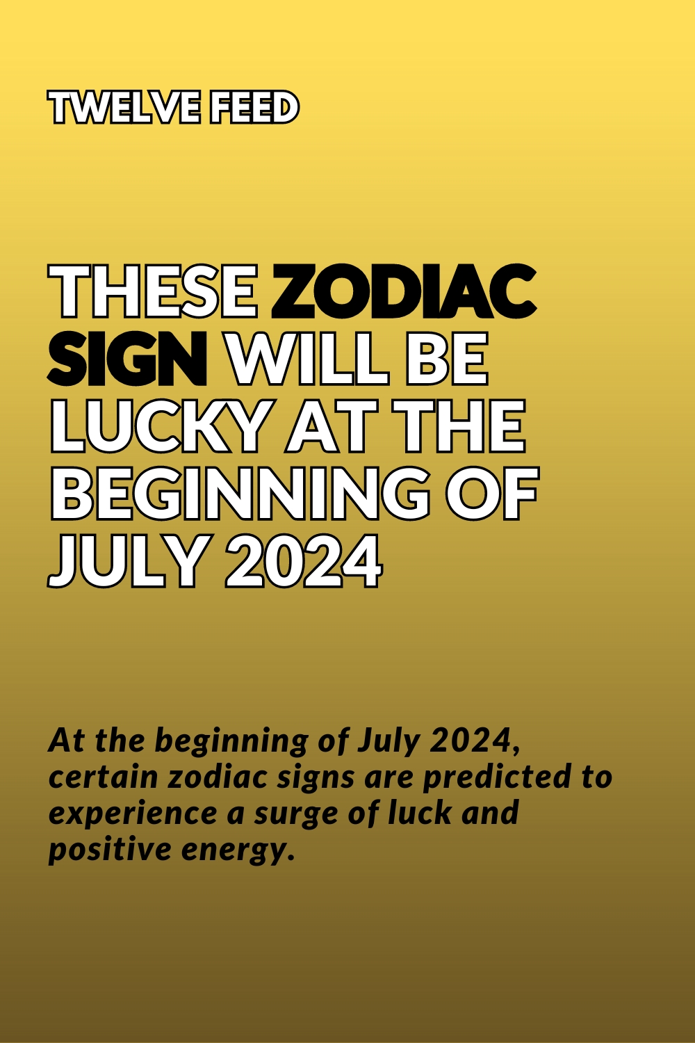These Zodiac Sign Will Be Lucky At The Beginning Of July 2024