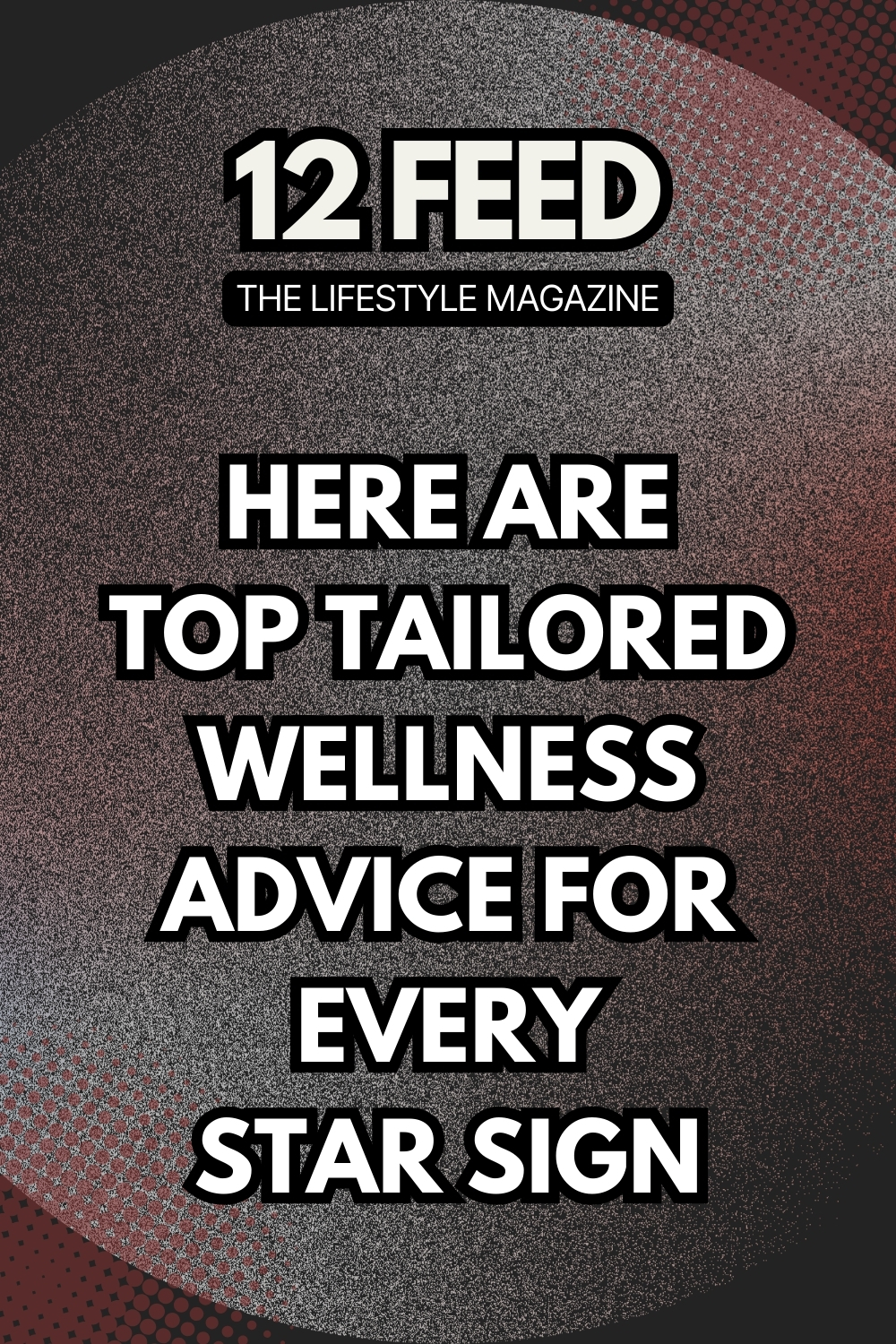 Here are Top Tailored Wellness Advice for Every Star Sign