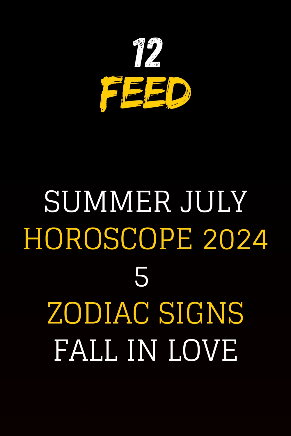 Summer July Horoscope 2024 5 Zodiac Signs Fall In Love