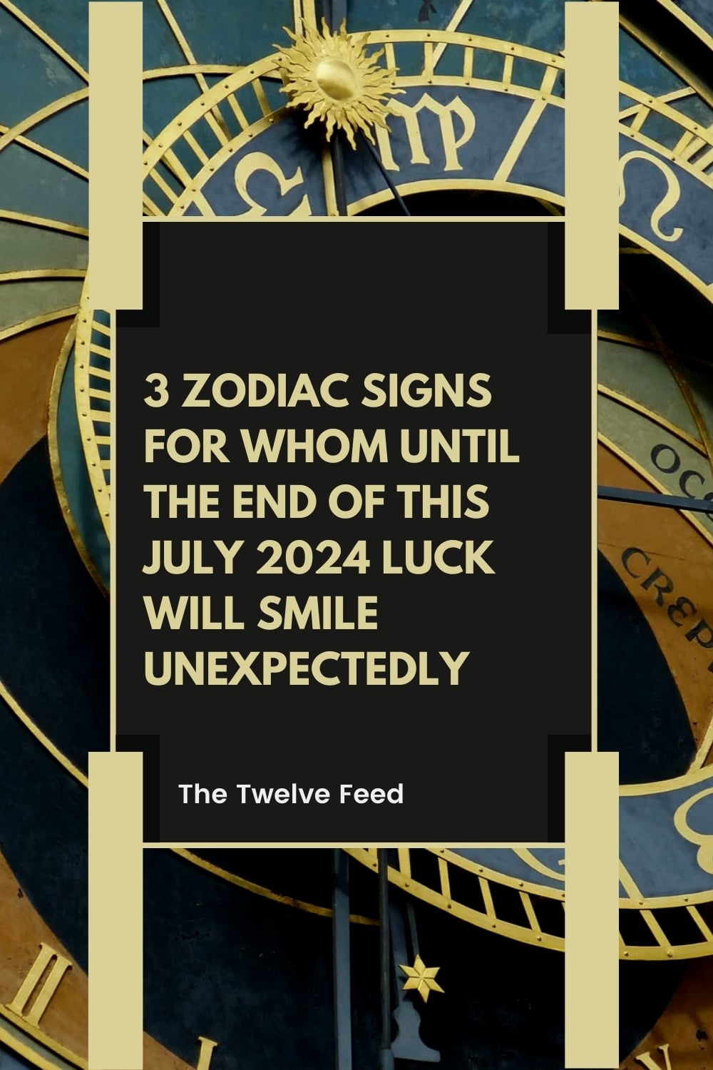 3 Zodiac Signs For Whom Until The End Of This July 2024 Luck Will Smile Unexpectedly