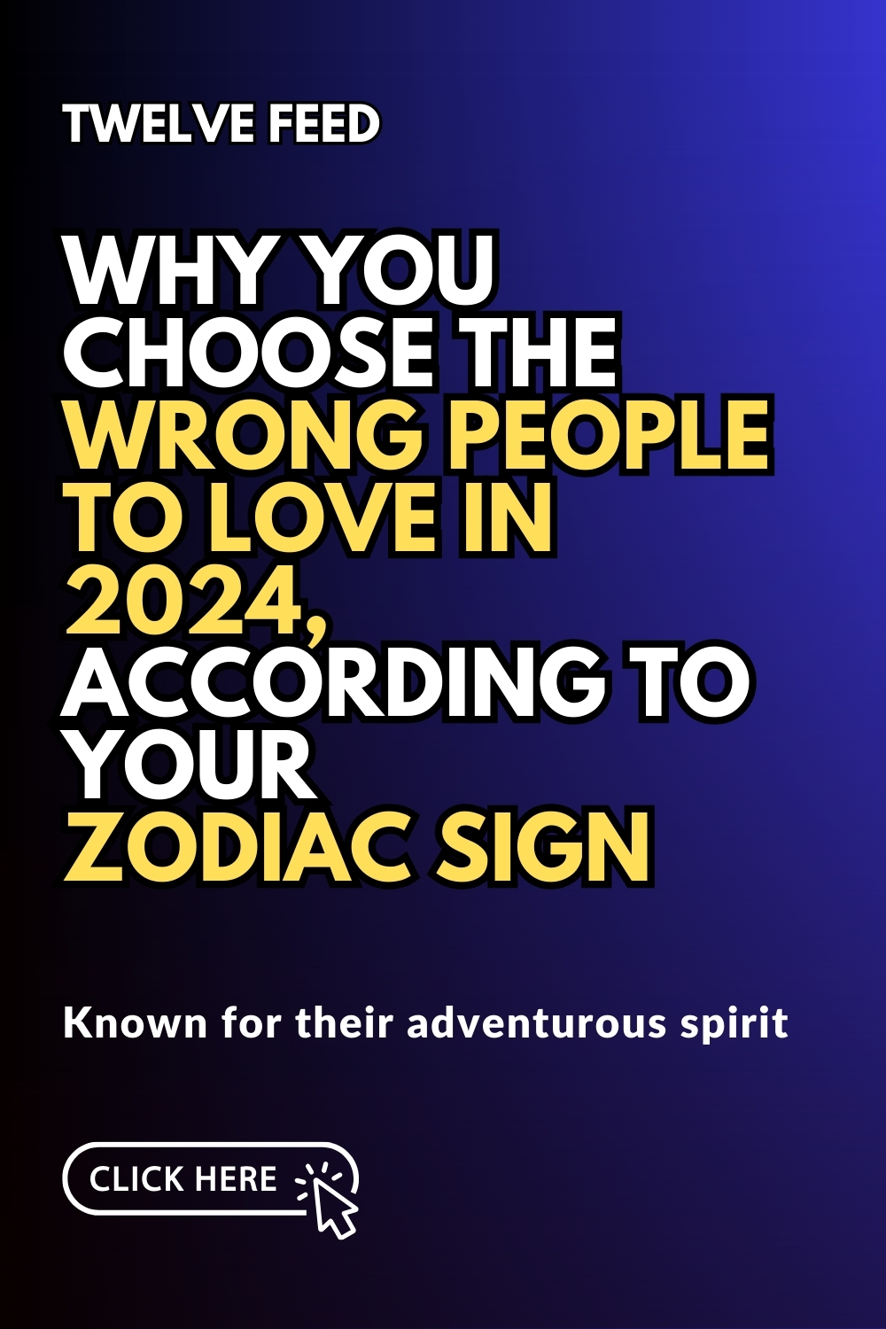 Why You Choose The Wrong People To Love In 2024, According To Your Zodiac Sign