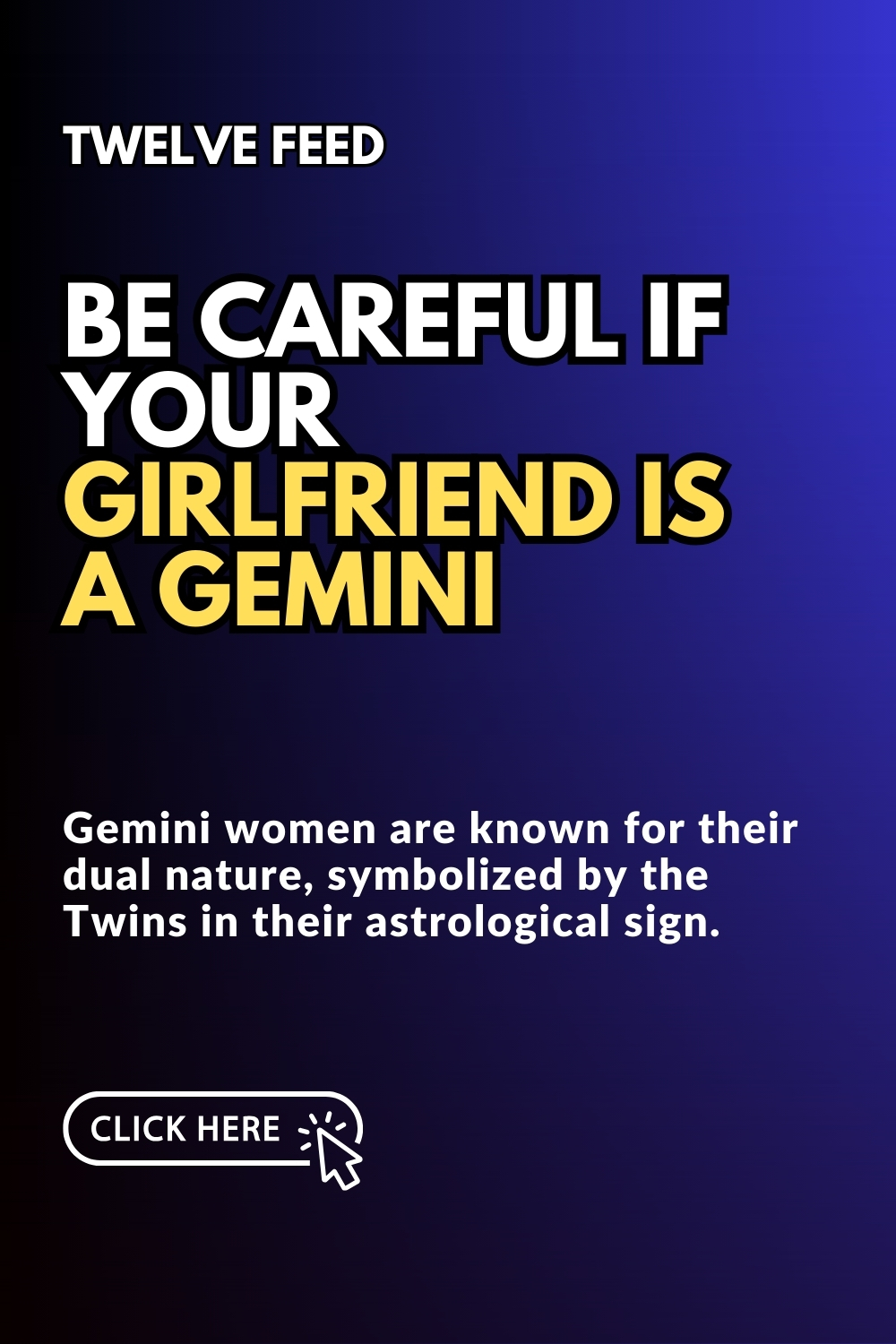 Be Careful If Your Girlfriend Is A Gemini