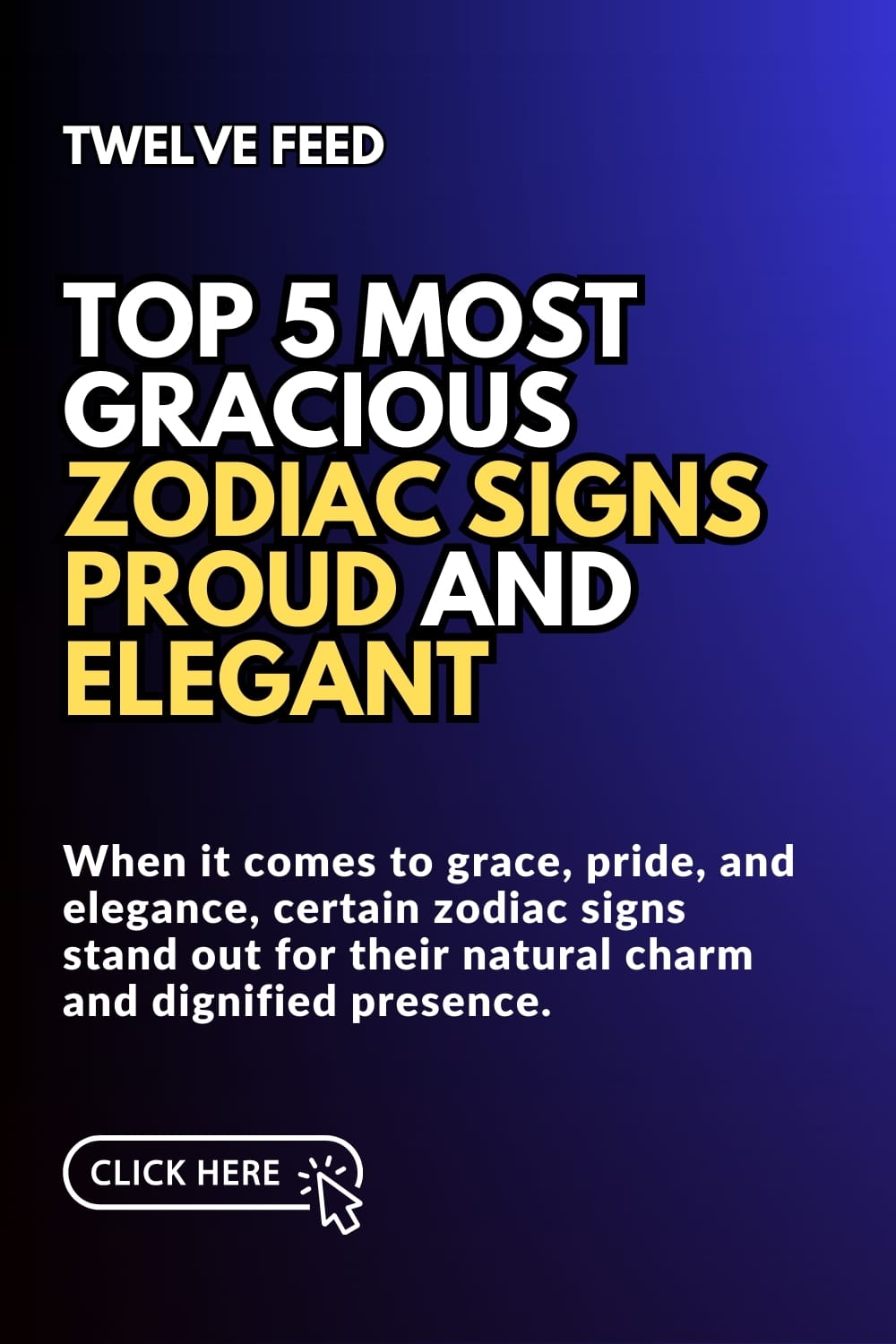 Top 5 Most Gracious Zodiac Signs Proud And Elegant