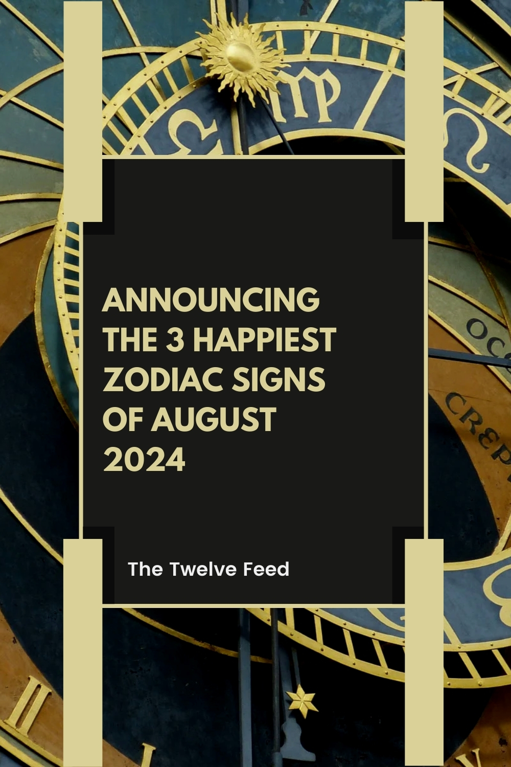 Announcing The 3 Happiest Zodiac Signs Of August 2024