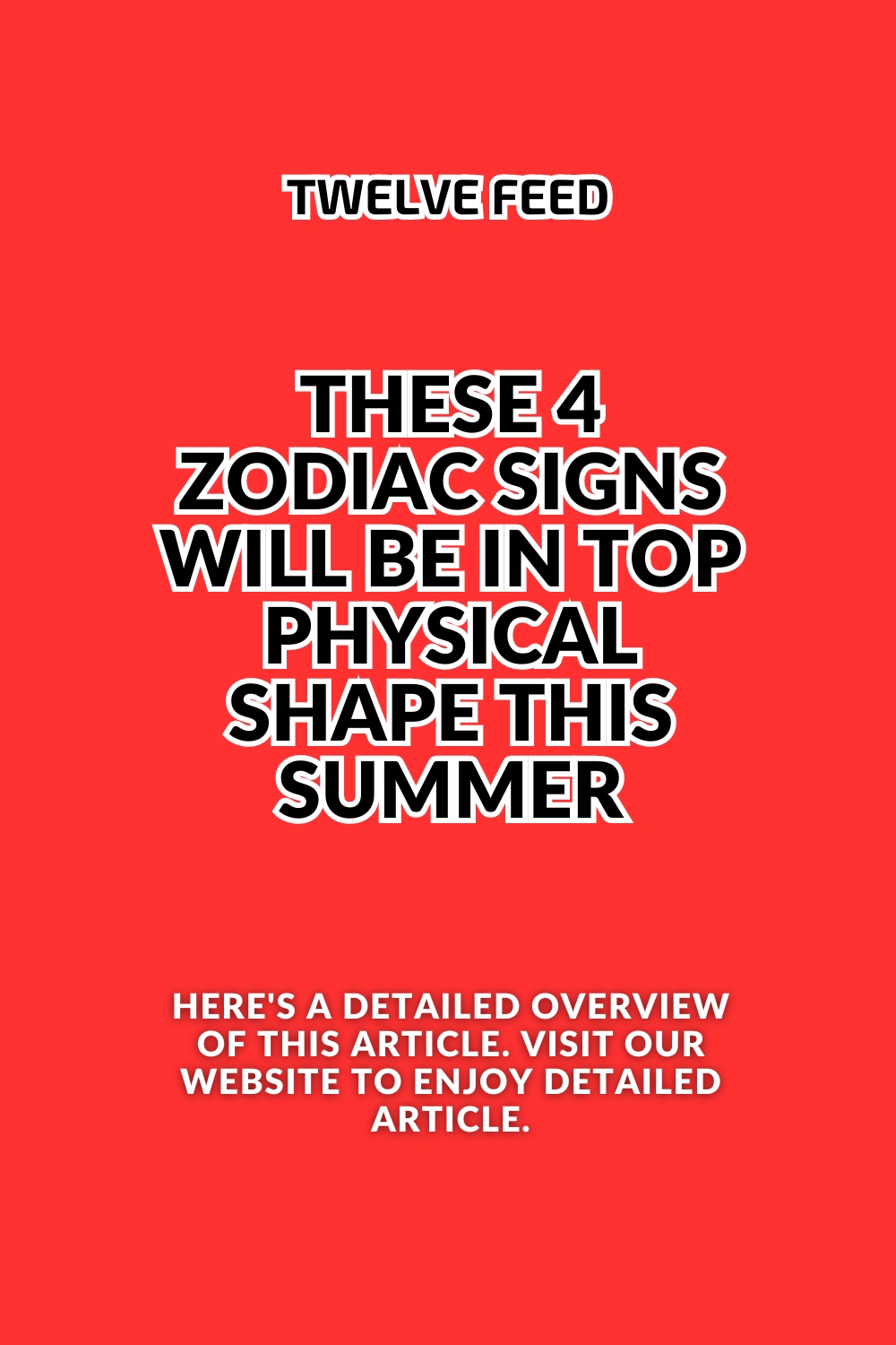 These 4 Zodiac Signs Will Be in Top Physical Shape This Summer July & August 2024