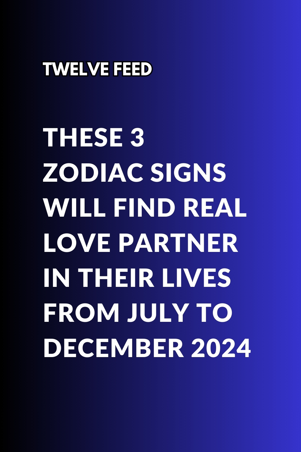 These 3 Zodiac Signs Will Find Real Love Partner In Their Lives From July To December 2024