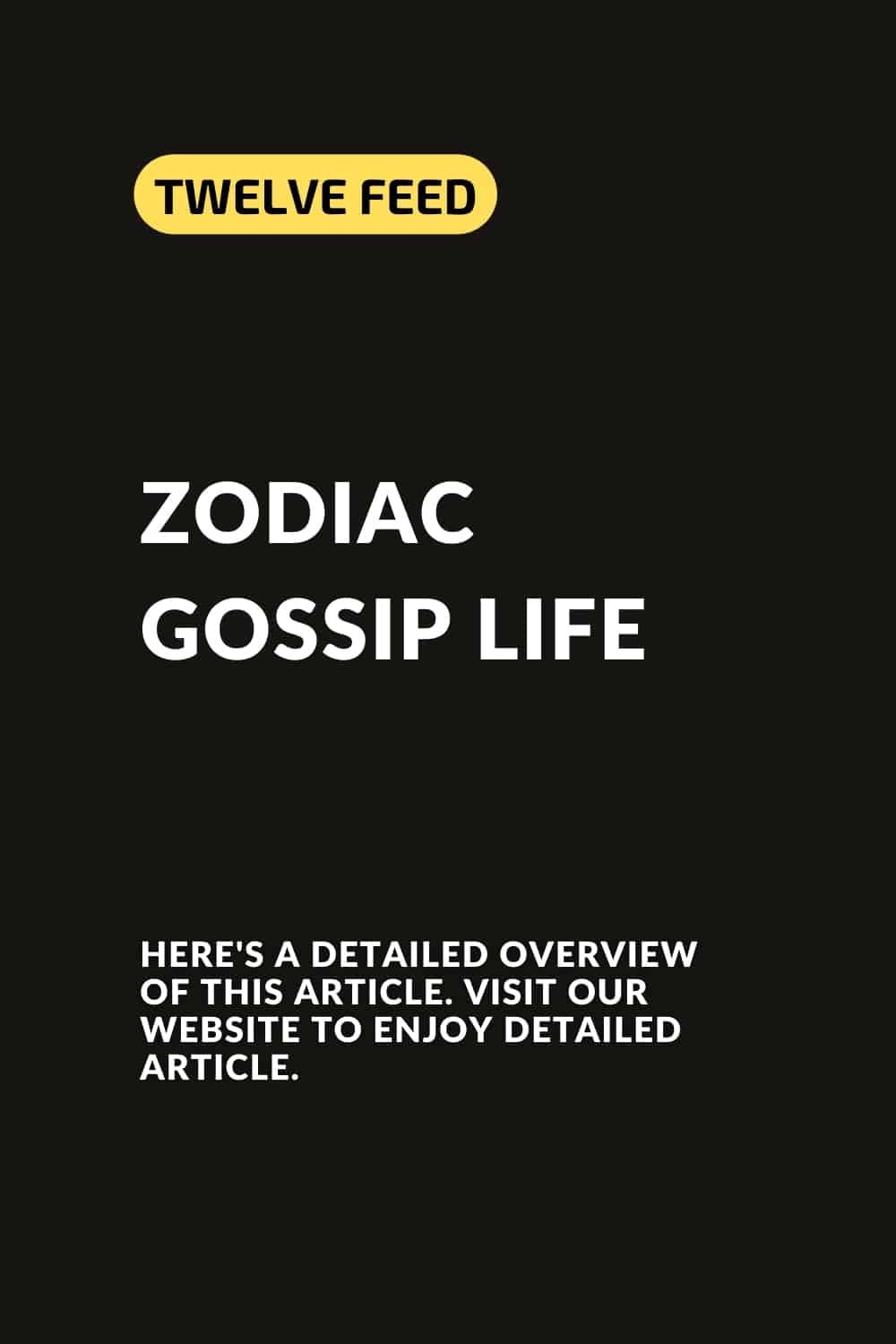 Zodiac Gossip Life