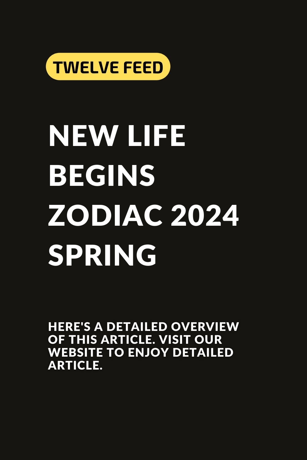 New Life Begins Zodiac 2024 Spring