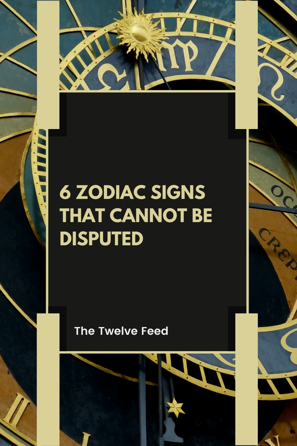 6 Zodiac signs that cannot be disputed