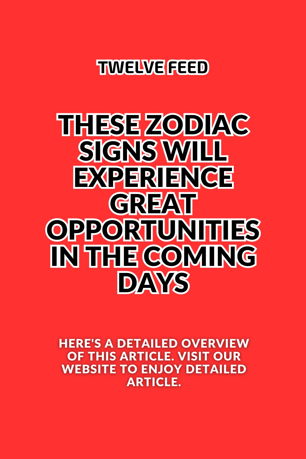 Zodiac Signs Will Experience Great Opportunities 