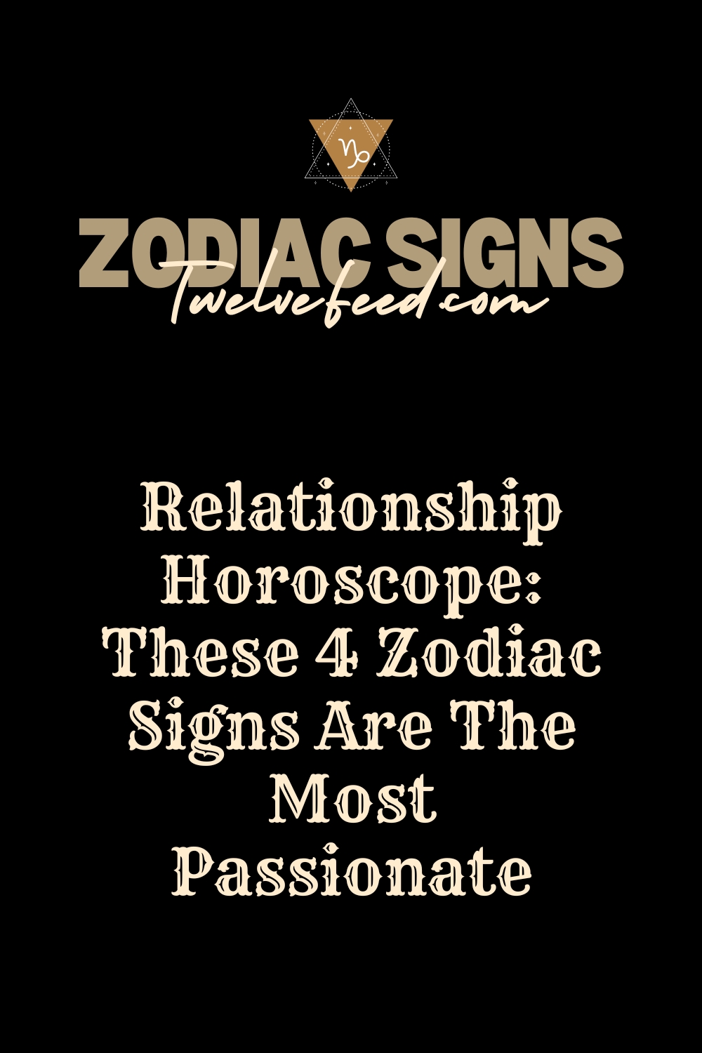 Relationship Horoscope: These 4 Zodiac Signs Are The Most Passionate