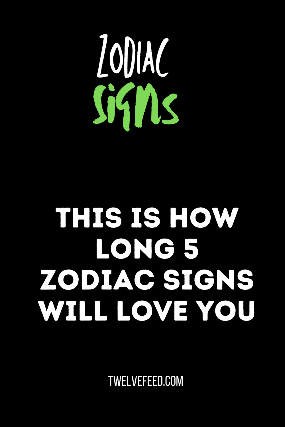 This Is How Long 5 Zodiac Signs Will Love You