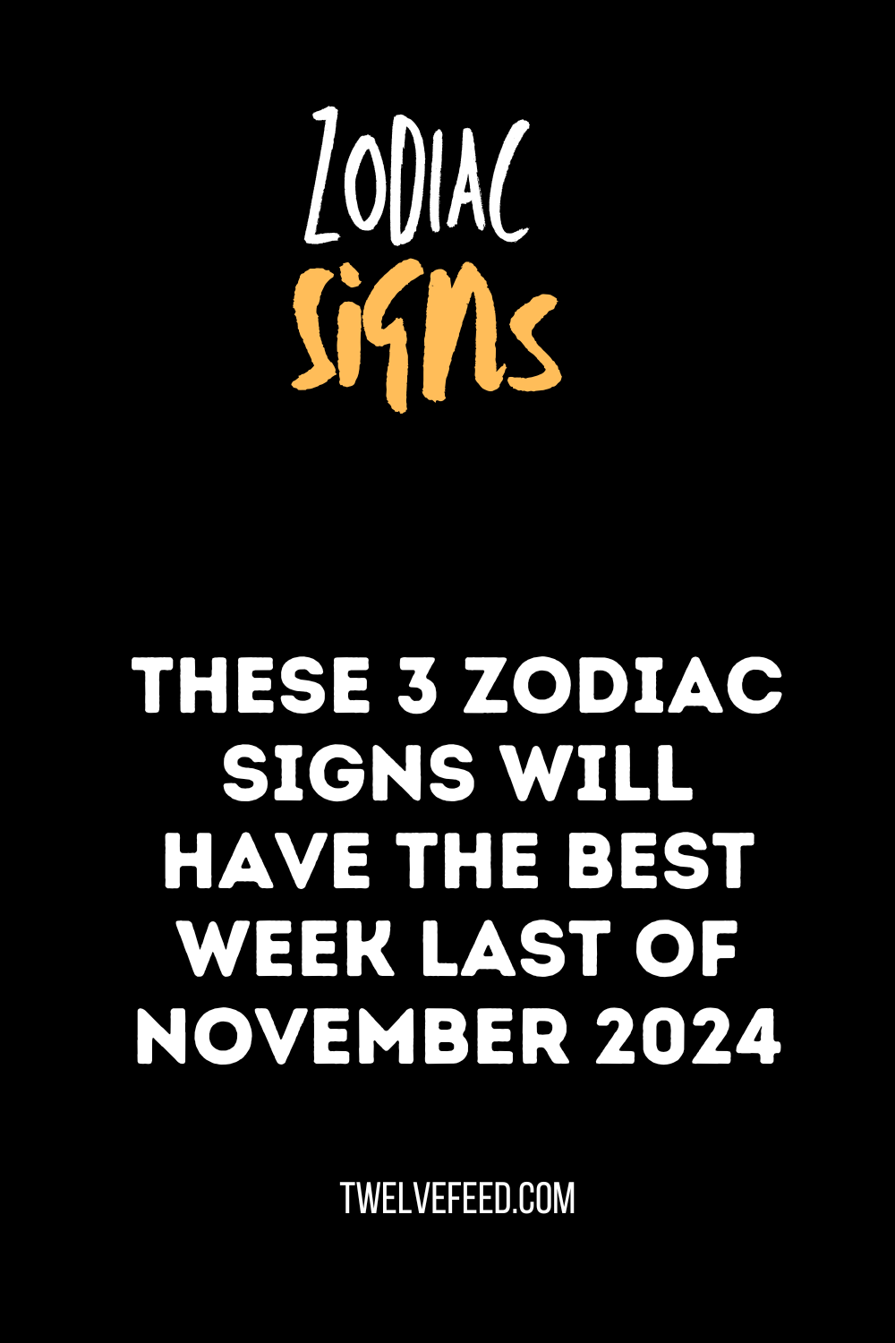 These 3 Zodiac Signs Will Have The Best Week Last Of November 2024