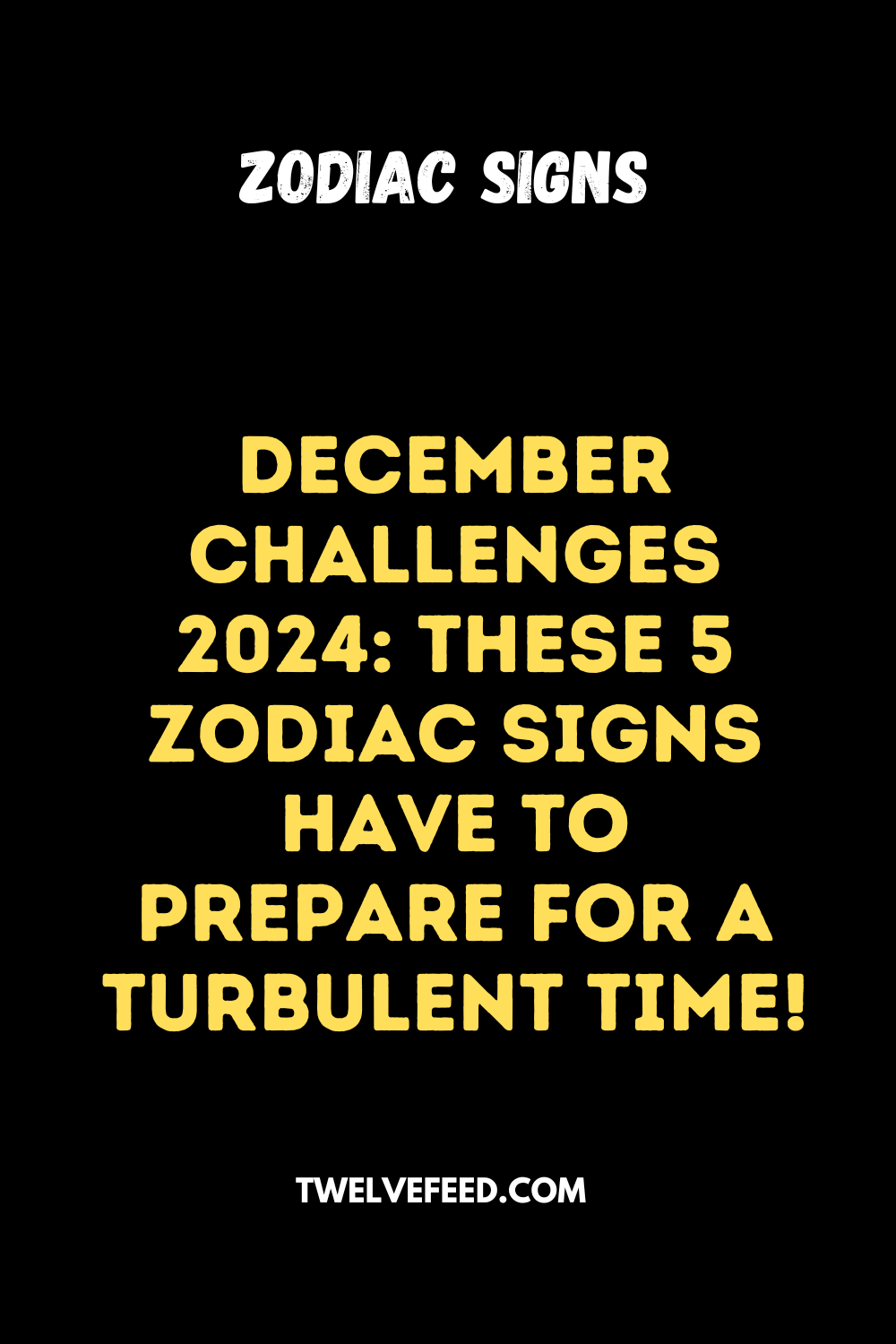 December Challenges 2024: These 5 Zodiac Signs Have To Prepare For A Turbulent Time!