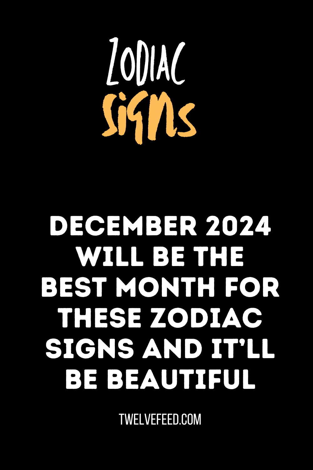 December 2024 Will Be The Best Month For These Zodiac Signs & It’ll Be Beautiful