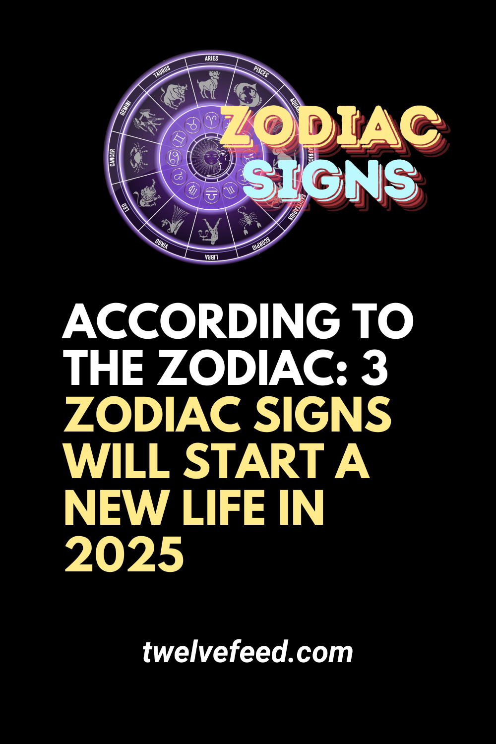 According To The Zodiac: 3 Zodiac Signs Will Start A New Life In 2025