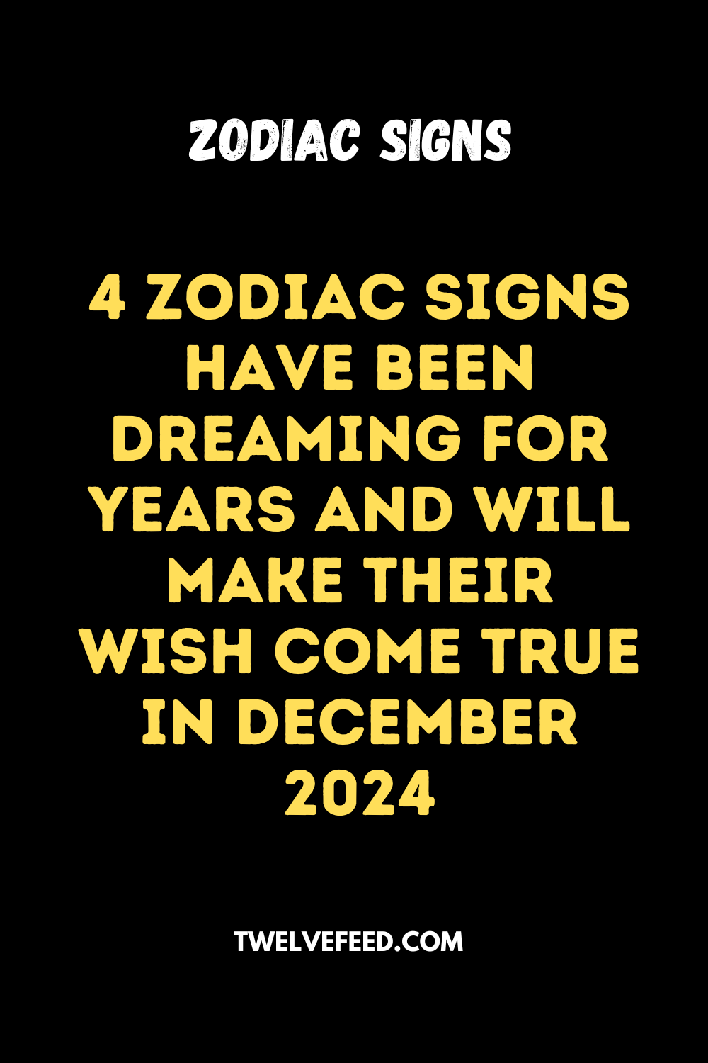 4 Zodiac Signs Have Been Dreaming For Years And Will Make Their Wish Come True In December 2024