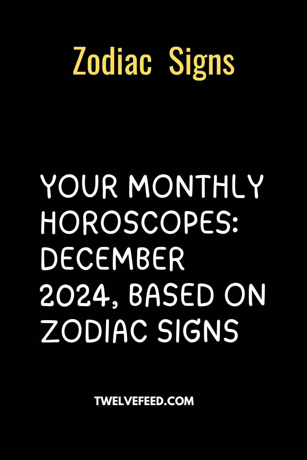 Your Monthly Horoscopes: December 2024, Based On Zodiac Signs