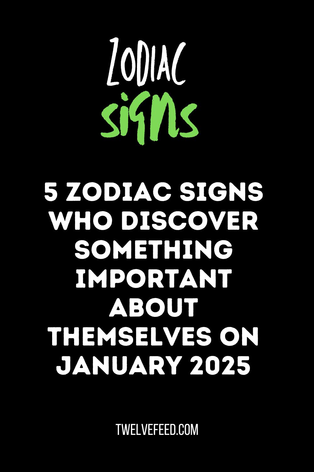 5 Zodiac Signs Who Discover Something Important About Themselves On January 2025