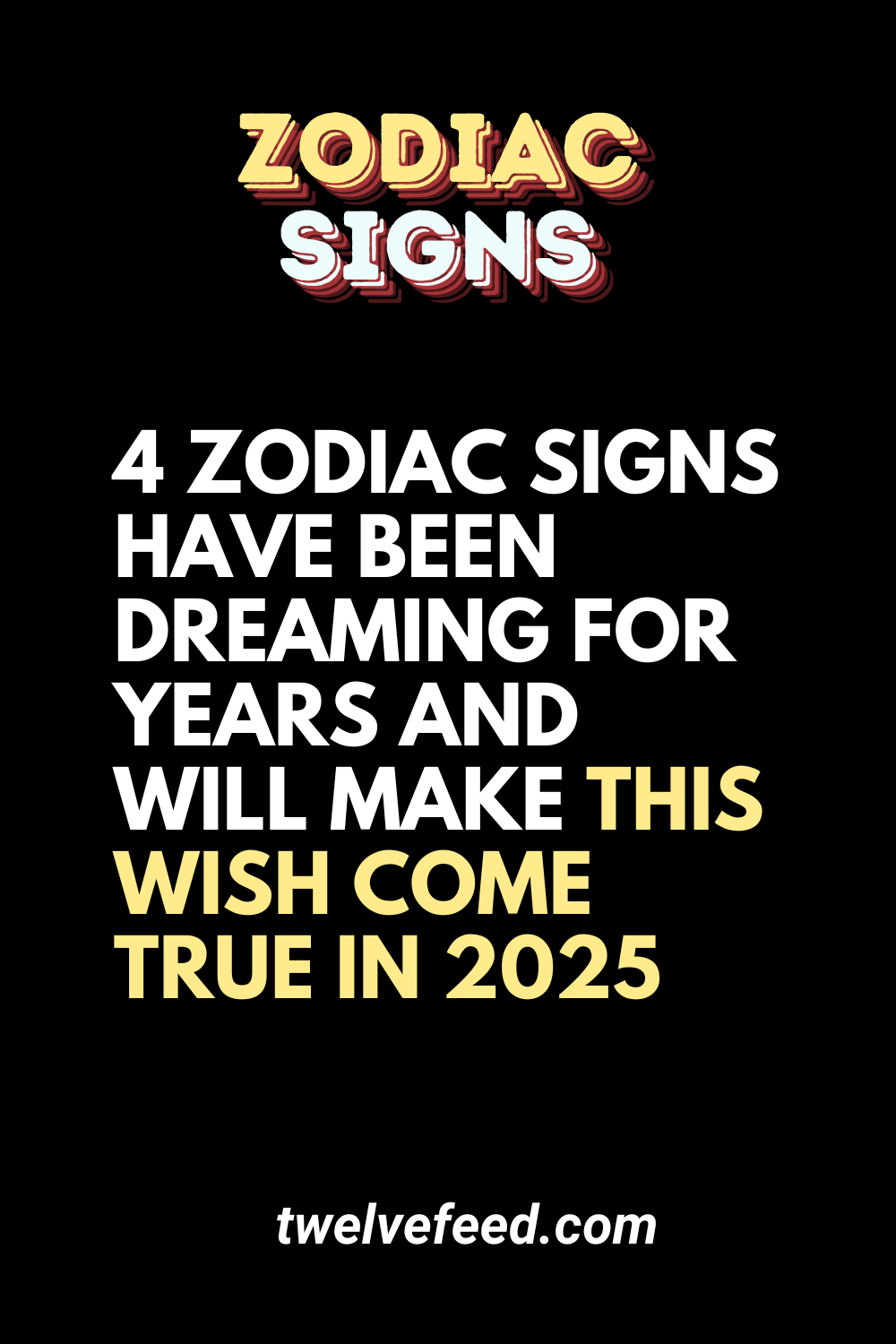 4 Zodiac Signs Have Been Dreaming For Years And Will Make This Wish Come True In 2025