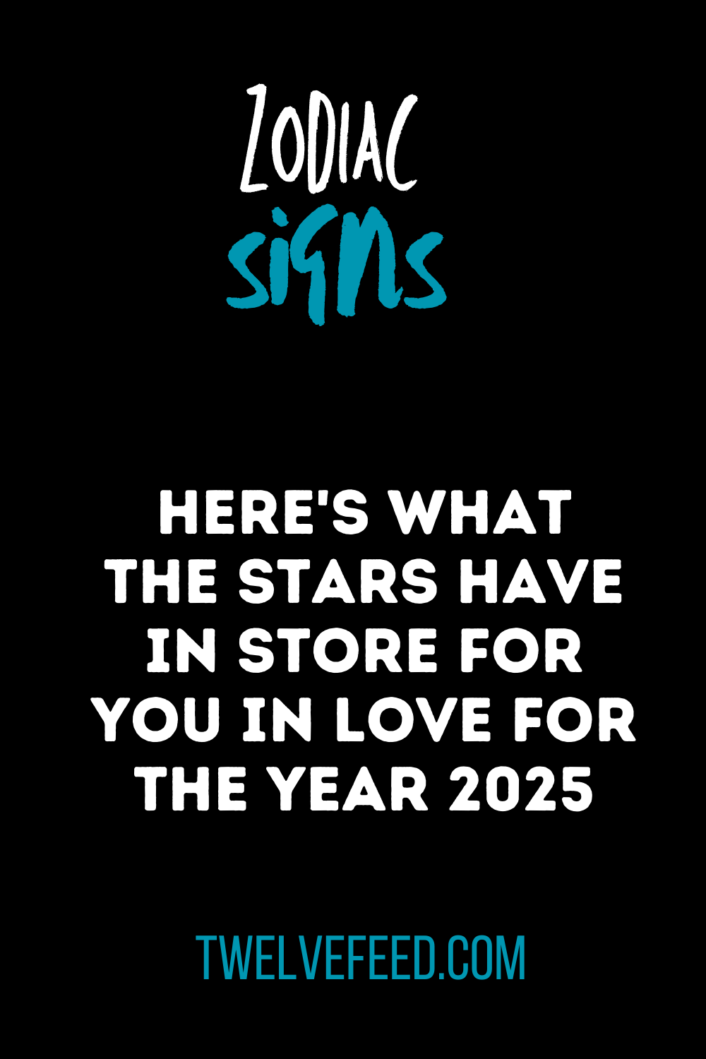 Here's What The Stars Have In Store For You In Love For The Year 2025