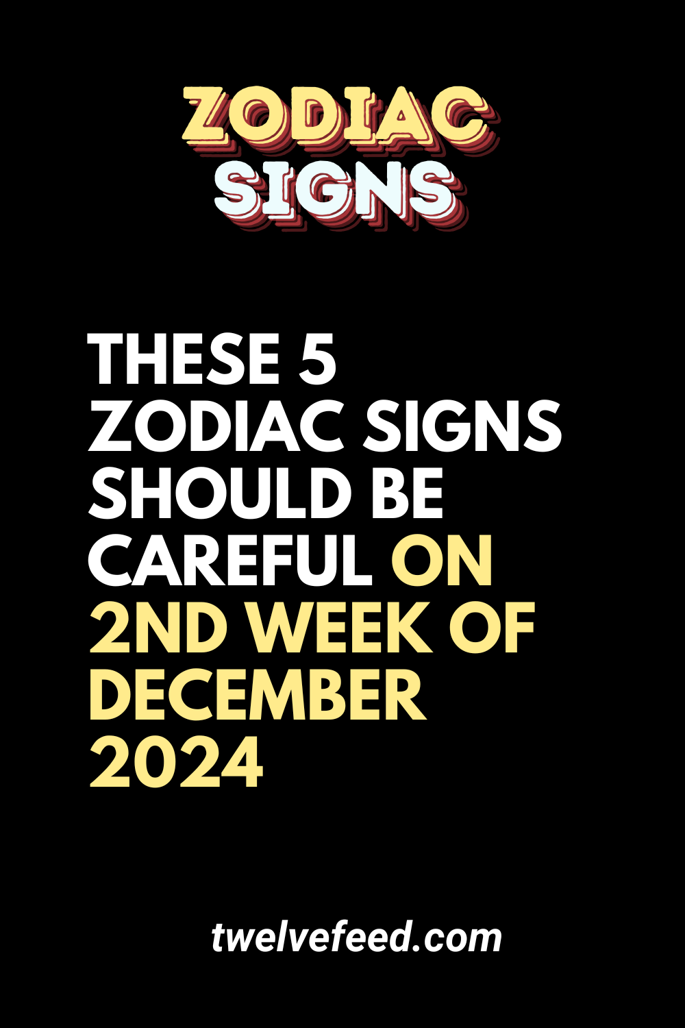 These 5 Zodiac Signs Should Be Careful On 2nd Week Of December 2024