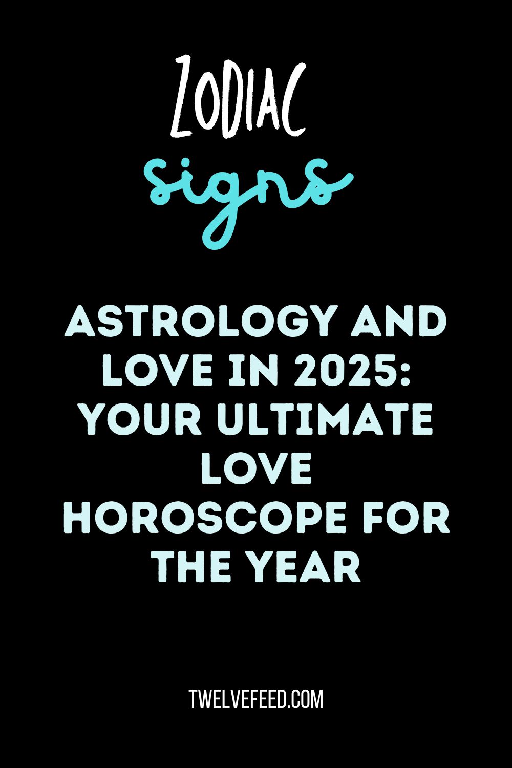 Astrology and Love in 2025: Your Ultimate Love Horoscope for the Year