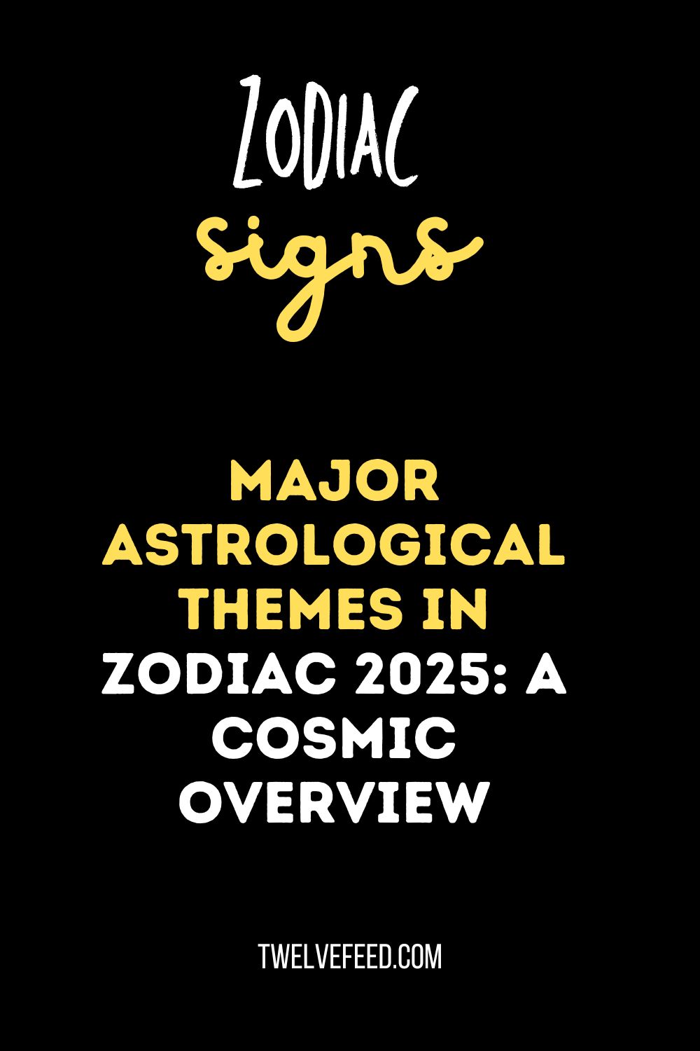 Major Astrological Themes in Zodiac 2025: A Cosmic Overview