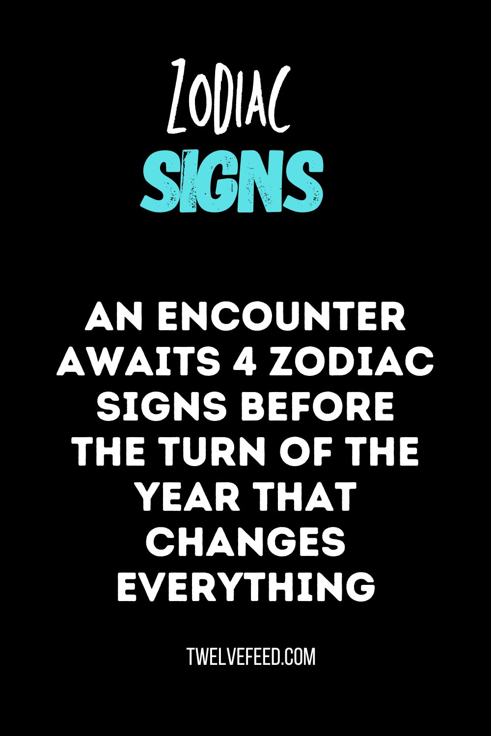 An encounter awaits 4 zodiac signs before the turn of the year that changes everything