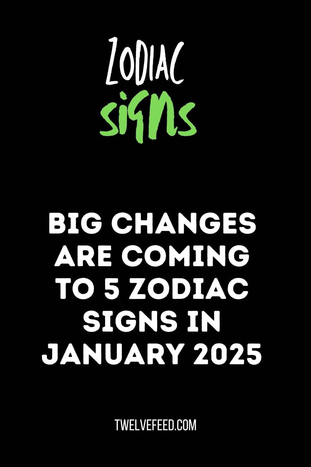 Big Changes Are Coming To 5 Zodiac Signs In January 2025