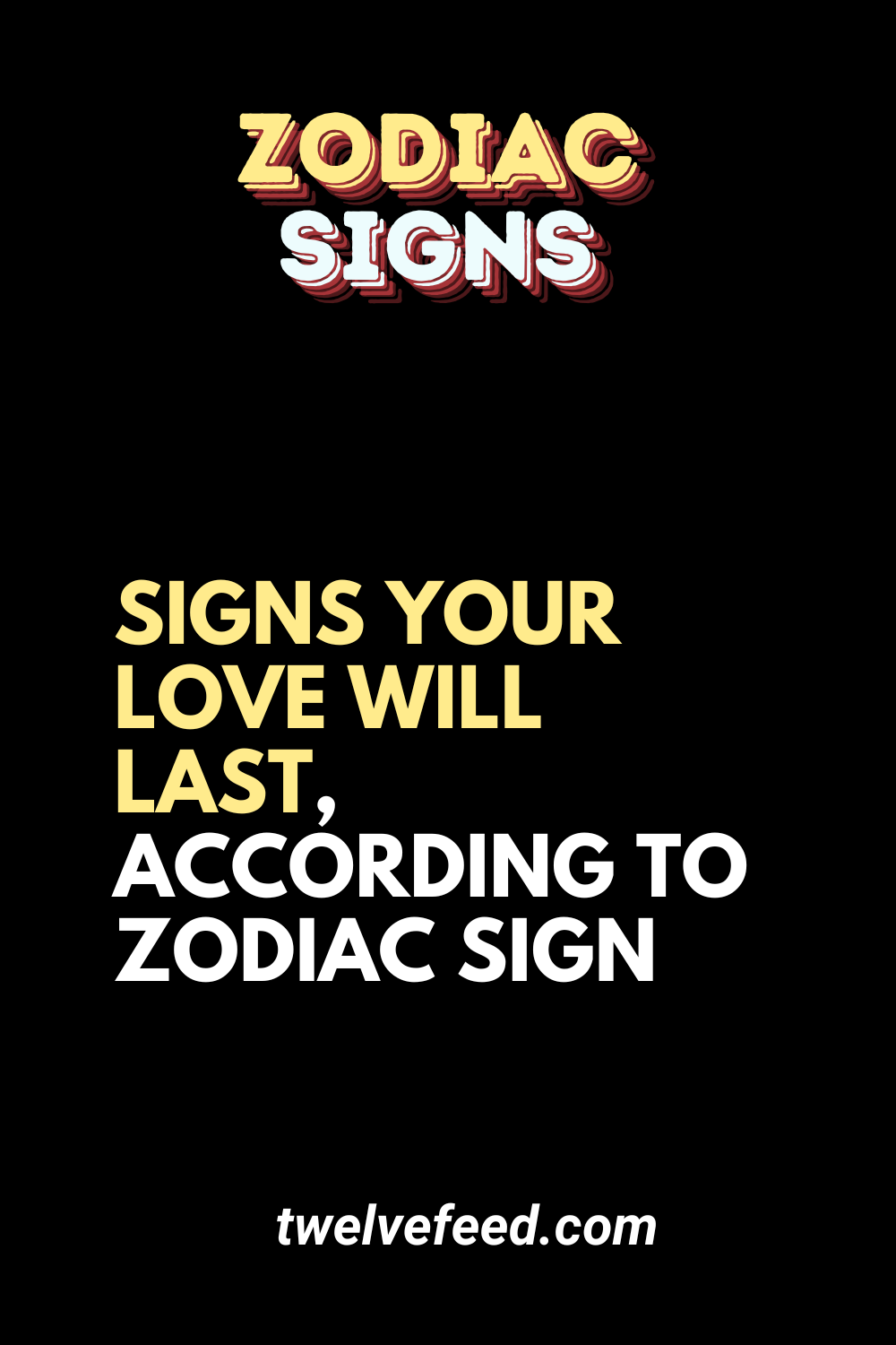 Signs Your Love Will Last, According To Zodiac Sign