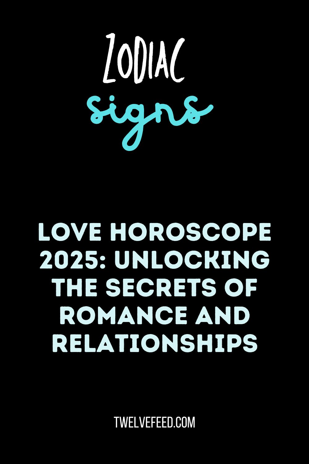 Love Horoscope 2025: Unlocking the Secrets of Romance and Relationships