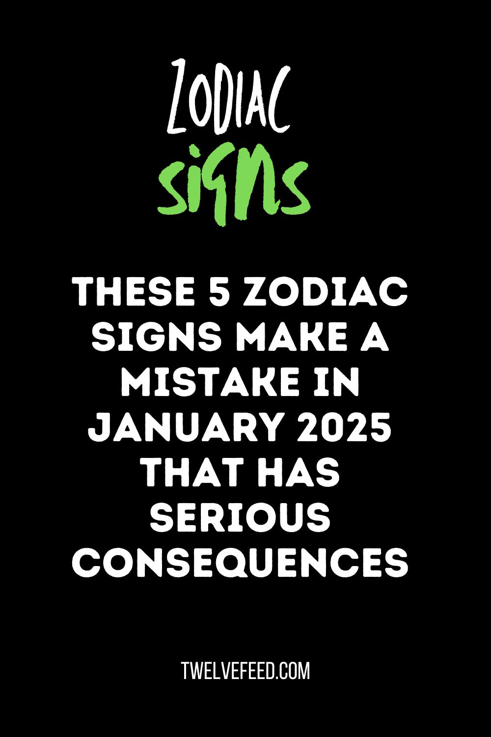 These 5 zodiac signs make a mistake in January 2025 that has serious consequences