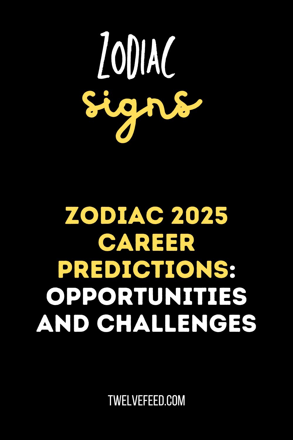 Zodiac 2025 Career Predictions: Opportunities and Challenges