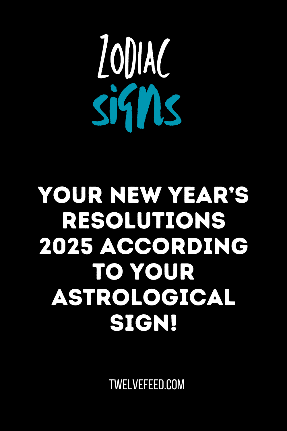 Your New Year’s Resolutions 2025 According to Your Astrological Sign!