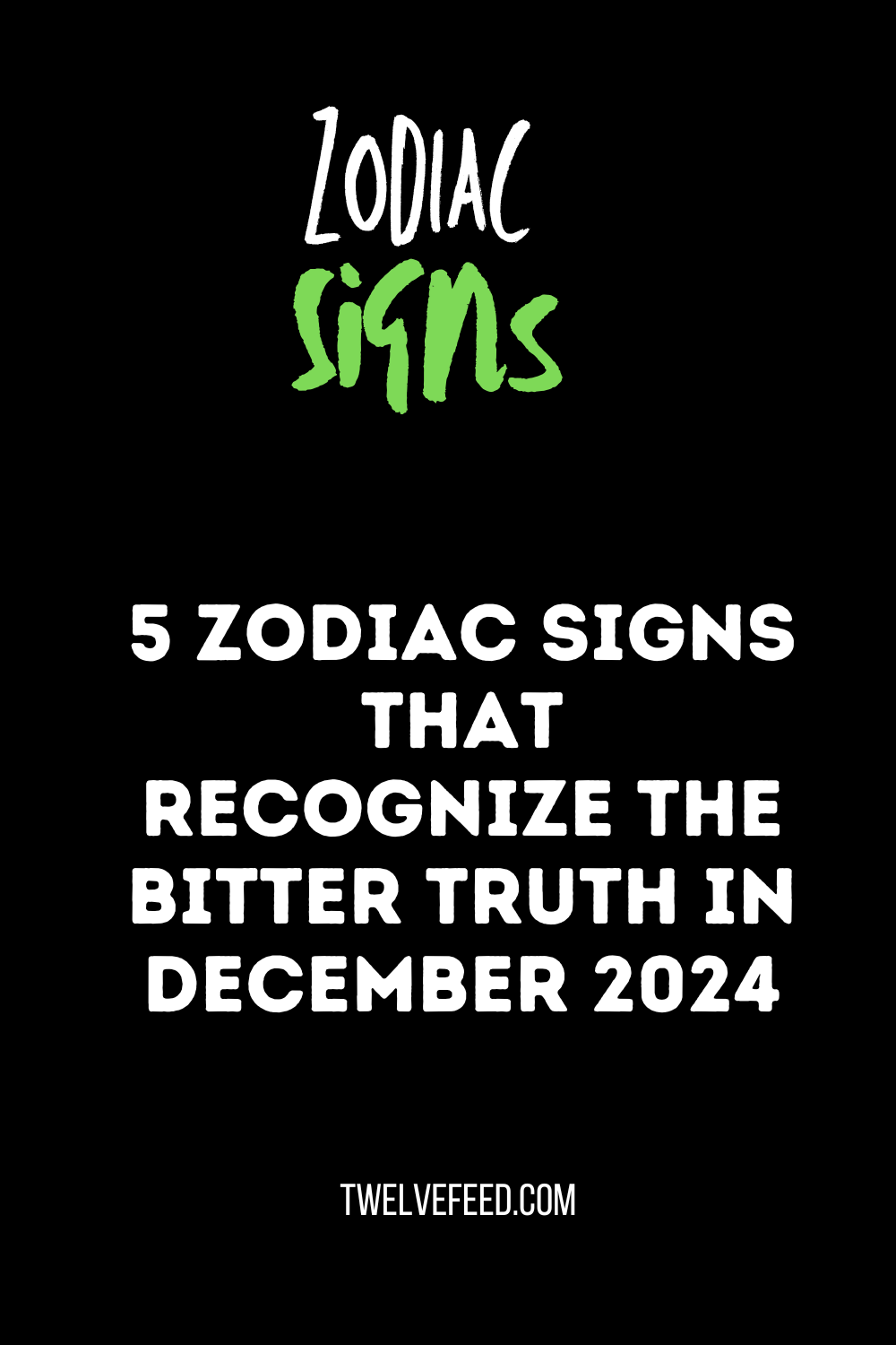 5 Zodiac Signs That Recognize The Bitter Truth In December 2024