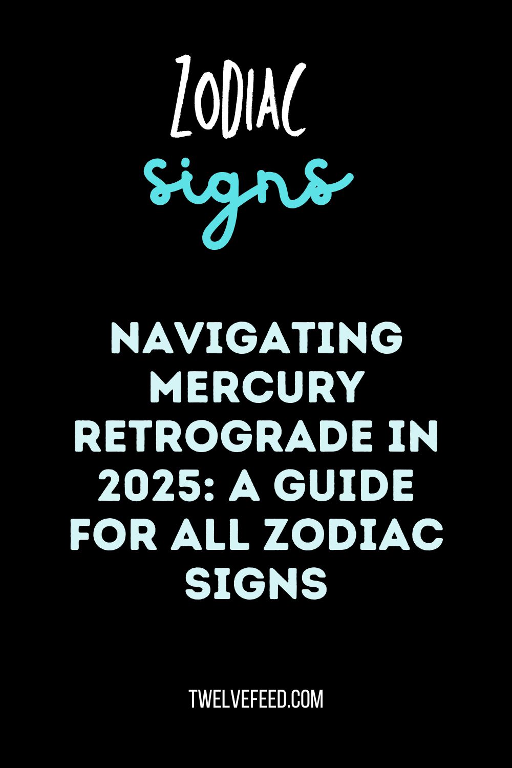 Navigating Mercury Retrograde in 2025: A Guide for All Zodiac Signs