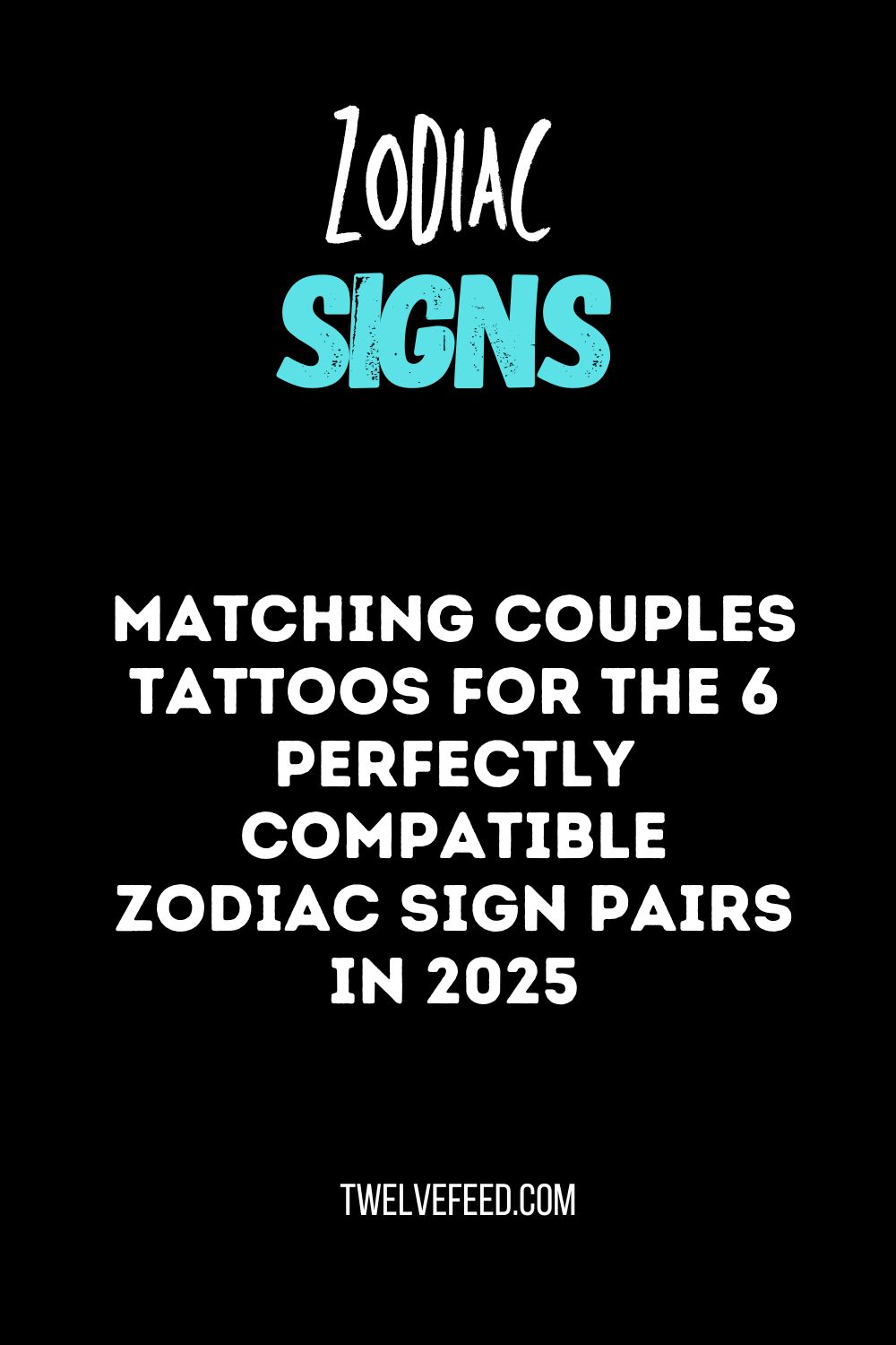 Matching Couples Tattoos For The 6 Perfectly Compatible Zodiac Sign Pairs In 2025