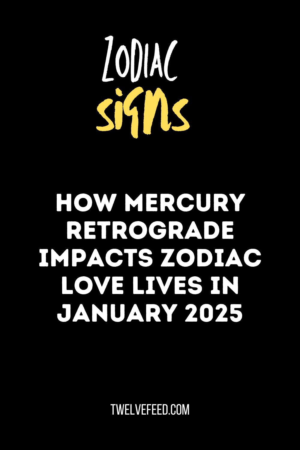 How Mercury Retrograde Impacts Zodiac Love Lives in January 2025