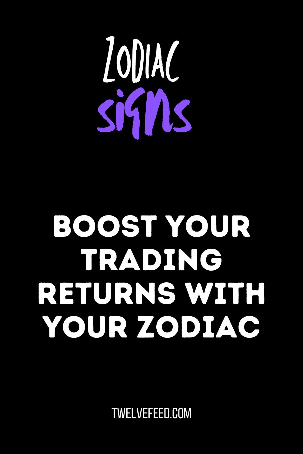 Boost Your Trading Returns with Your Zodiac