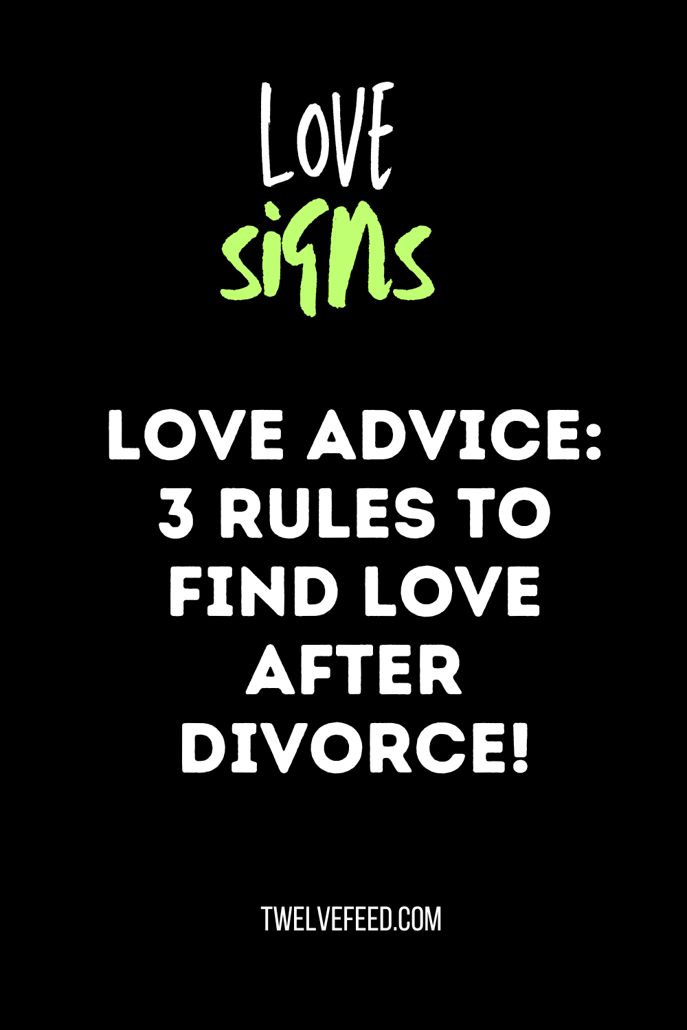 Love Advice: 3 Rules to Find Love After Divorce!