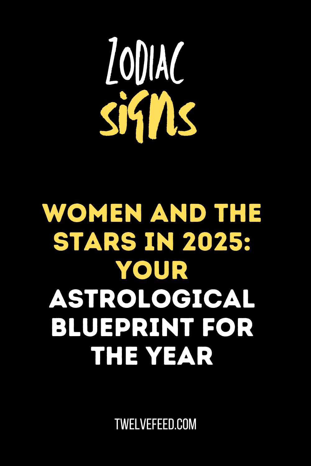 Women and the Stars in 2025: Your Astrological Blueprint for the Year